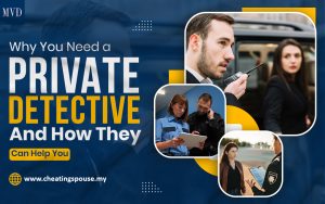Why You Need a Private Detective and How They Can Help You